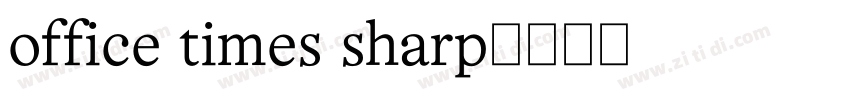 office times sharp字体转换